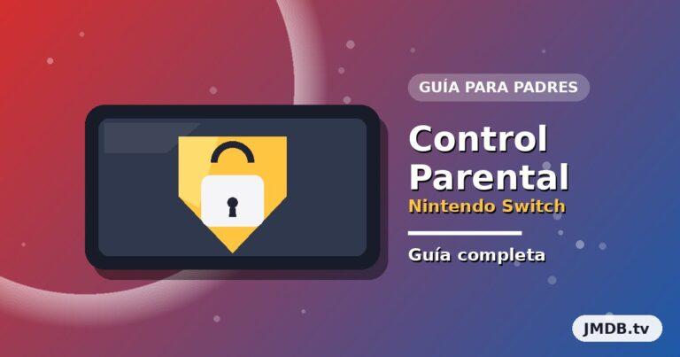 Control parental Nintendo Switch: guía completa para padres