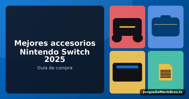 Los Mejores Accesorios para Nintendo Switch (2026): Guía de Compra
