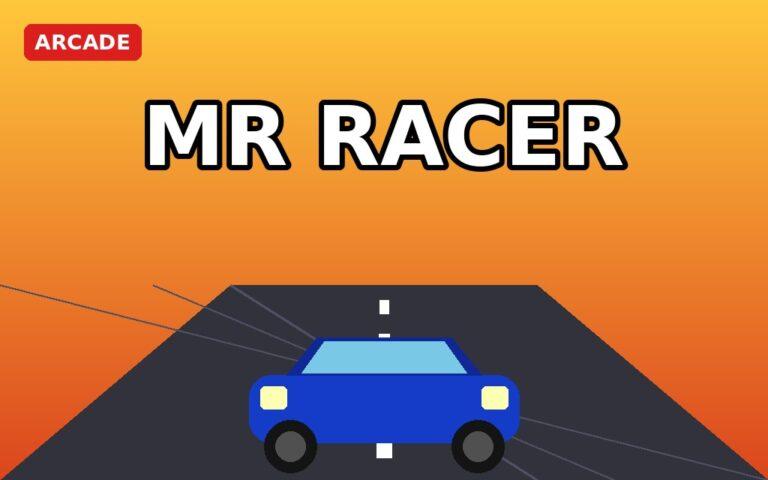 MR RACER – Car Racing