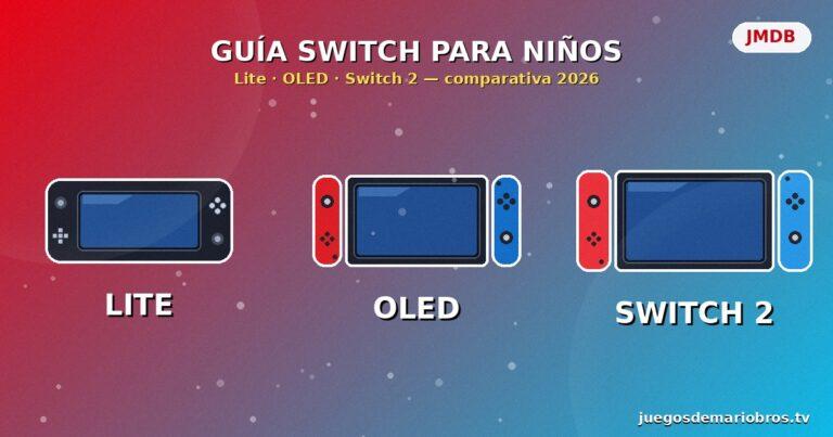 Switch Lite vs OLED vs Switch 2 para niños: cuál elegir en 2026