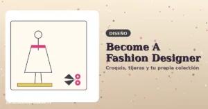 Become A Fashion Designer