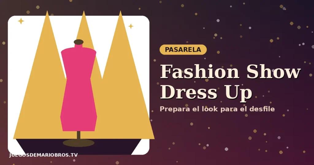 Fashion Show Dress Up