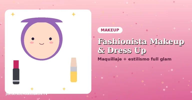 Fashionista Makeup & Dress Up