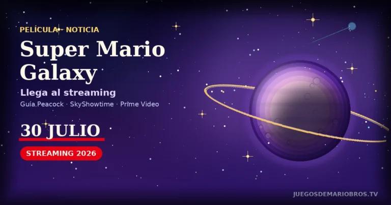 Super Mario Galaxy: la película llega a streaming el 30 de julio, así podrás verla en España y Latinoamérica